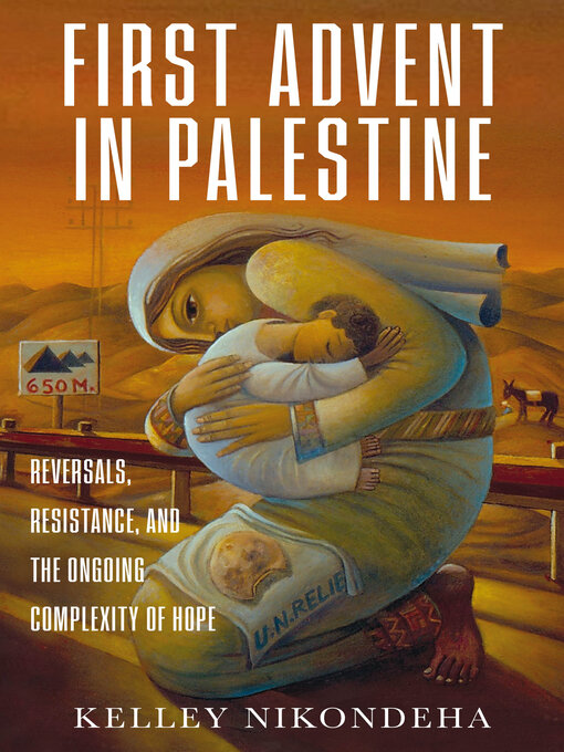 Title details for The First Advent in Palestine by Kelley Nikondeha - Wait list